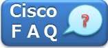 Cisco FAQ